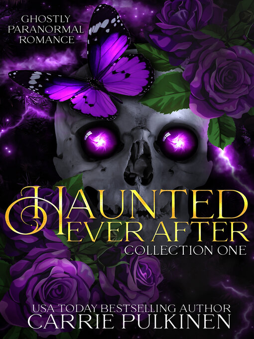 Title details for Haunted Ever After Collection One by Carrie Pulkinen - Available